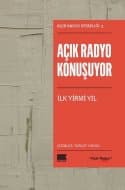 Açık Radyo Konuşuyor - İlk Yirmi Yıl