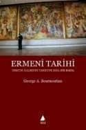 Ermeni Tarihi / Ermeni Halkının Tarihine Kısa Bir Bakış