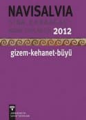 Navisalvia - Sina Kabaağaç'ı Anma Toplantısı - 2012 Gizem - Kehanet - Büyü
