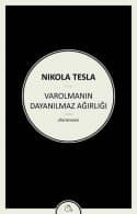 Varolmanın Dayanılmaz Ağırlığı