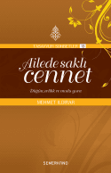 Ailede Saklı Cennet (Tasavvuf Sohbetleri, #13)