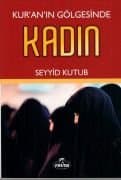 KUR'AN'IN GÖLGESİNDEKİ KADIN