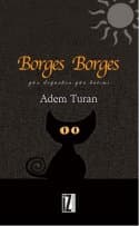 Borges Borges - Gün Doğarken Gün Batımı