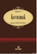 Kavuşmak (Saadet Devrinden Serisi 6)