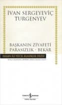 Başkanın Ziyafeti - Parasızlık - Bekâr