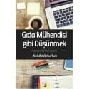 Gıda Mühendisi Gibi Düşünmek