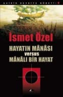 Hayatın Manası Versus Manalı Bir Hayat / Şairin Devriye Nöbeti-8