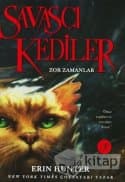 Savaşçı Kediler Zor Zamanlar