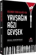 Aslında Yerin Kulağı Yok Yavşağın Ağzı Gevşek