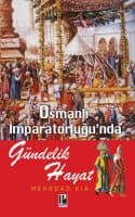 Osmanlı İmparatorluğu'nda Gündelik Hayat