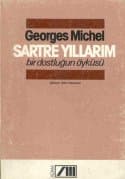 Sartre Yıllarım Bir Dostluğun Öyküsü