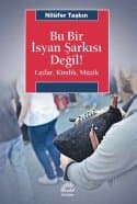 Bu Bir İsyan Şarkısı Değil! Lazlar, Kimlik, Müzik