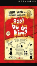 Sessiz Sakin'in Gürültülü Maceraları 1- Aaa! Bu Da Kim