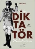 Siz de Bir Diktatör Olabilirsiniz