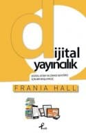 Dijital Yayıncılık: Dijital Kitap ve Dergi Sektörü için bir Başlangıç