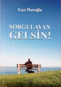 Sorgulayan Gelsin