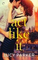 Act Like It (London Celebrities, #1)