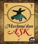 Mevlana'dan Aşk