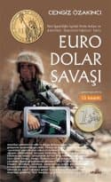 Euro Dolar Savaşı Yeni-İşgalciliğin İçyüzü Perde Arkası ve Amerikan İmparatorluğu'nun Sonu