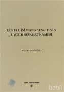 Çin Elçisi Wang Yen-Te`nin Uygur Seyahatnamesi