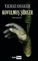 Kovulmuş Şiirler Toplu şiirler III