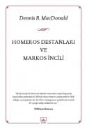 Homeros Destanları ve Markos İncili