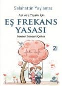 Eş Frekans Yasası (Hayallerini Gerçeğe Dönüştürmek İsteyenler İçin)