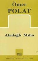 Aladağlı Mıho
