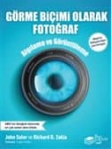 Görme Biçimi Olarak Fotoğraf - Algılama ve Görüntüleme