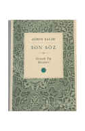 Son Söz - Cilt 2 Gerçek Tıp Dersleri