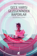 Gece Yarısı Gezegeninden Raporlar