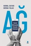 Ağ: Sanal Dünyada Gerçek Kalmak