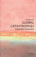 Global Catastrophes: A Very Short Introduction