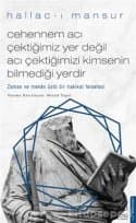 Cehennem Acı Çektiğimiz Yer Değil Acı Çektiğimizi Kimsenin Bilmediği Yerdir