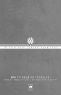 300 Türkmen Efsanesi