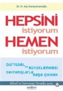 Hepsini İstiyorum Hemen İstiyorum