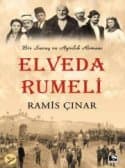Elveda Rumeli (Bir Savaş ve Ayrılık Romanı)