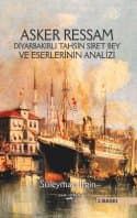 Asker Ressam-Diyarbakırlı Tahsin Siret Bey ve Eserlerinin Analizi