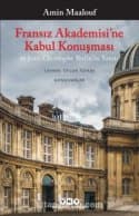 Fransız Akademisine Kabul Konuşması