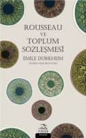 ROUSSEAU VE TOPLUM SÖZLEŞMESİ
