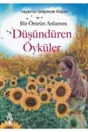 Bir Ömrün Anlamını Düşündüren Öyküler