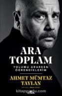 Ara Toplam / Yolumu Ararken Öğrendiklerim