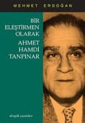 Bir Eleştirmen Olarak-Ahmet Hamdi Tanpına