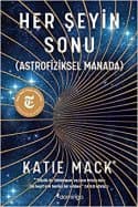 Her Şeyin Sonu: (Astrofiziksel Manada)