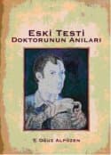 Eski Testi Doktorunun Anıları