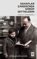 Sahaflar Çarşısı’nda Görüp İşittiklerim