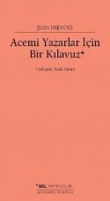 Acemi Yazarlar İçin Bir Kılavuz