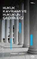 Hukuk Kavramı Ve Hukukun Geçerliliği