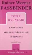 Toplu Oyunları / Kahvehane - Korku Kemirir Ruhu - Kerhaneci