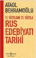 11. Yüzyıldan 21. Yüzyıla Rus Edebiyat Tarihi